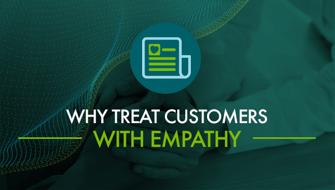 treating customers with empathy