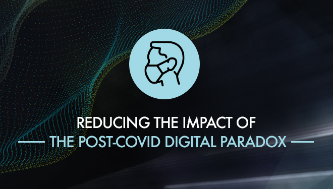 Post-COVID Digital Paradox